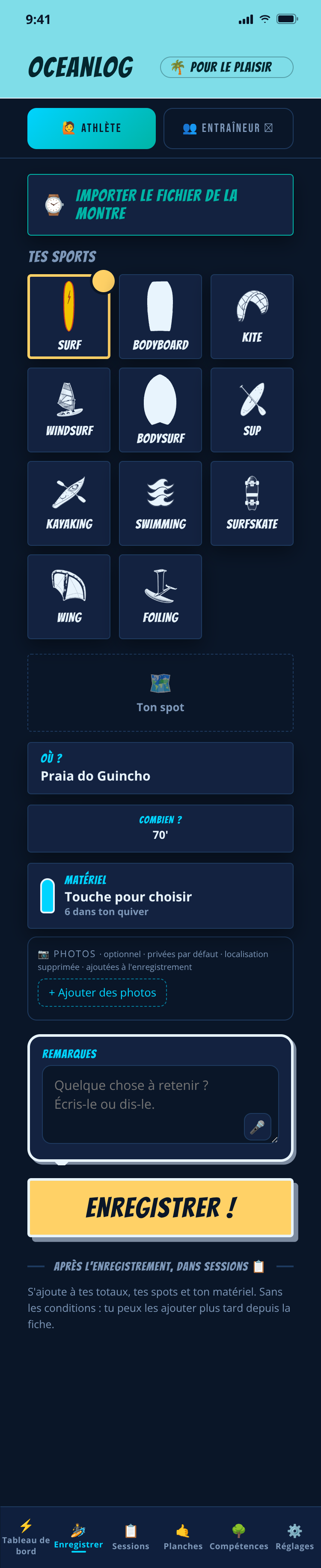 Enregistrement pour le plaisir dans OceanLog : choisis un sport, un spot, l’heure et la planche, puis enregistre